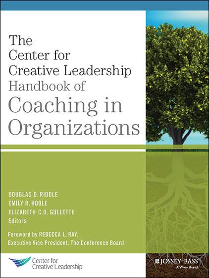 CCL Handbook of Coaching in Organizations