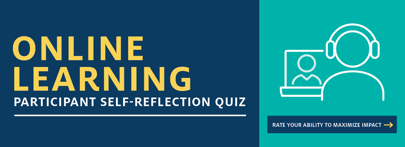 Online Learning Participant Self-Reflection Quiz - Benefits of Online Learning