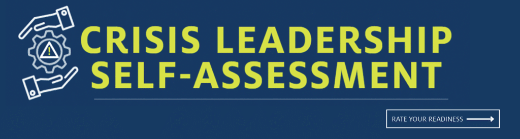 Crisis Leadership Self-Assessment. Rate your readiness.
