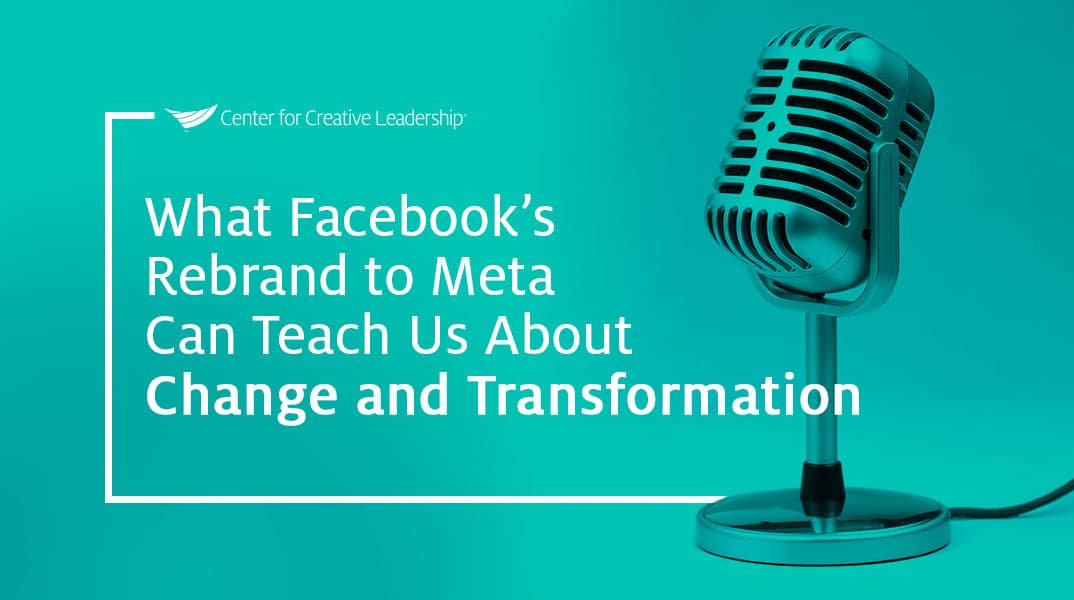 image with microphone and lead with that podcast episode title, What Facebook’s Rebrand to Meta Can Teach Us About Change and Transformation