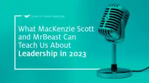 Lead With That Podcast: What MacKenzie Scott and MrBeast Can Teach Us About Leadership in 2023