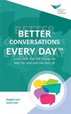 Better Conversations Every Day Book