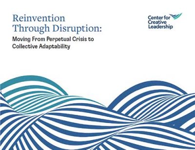 Reinvention Through Disruption: Moving From Perpetual Crisis to Collective Adaptability Report Cover